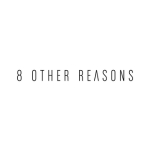 8 other reasons